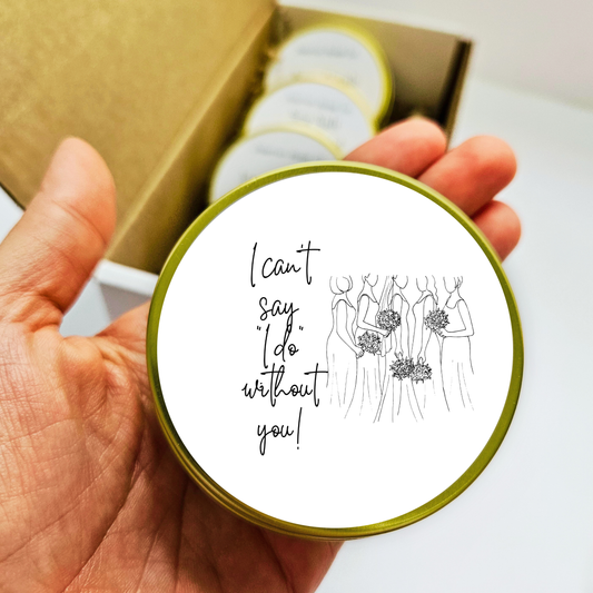 "I CAN'T SAY I DO WITHOUT YOU" BRIDESMAID PROPOSAL